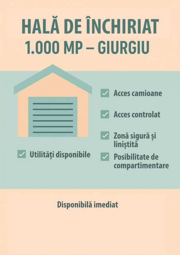De închiriat hală industrială – 1.000 mp – Municipiul Giurgiu